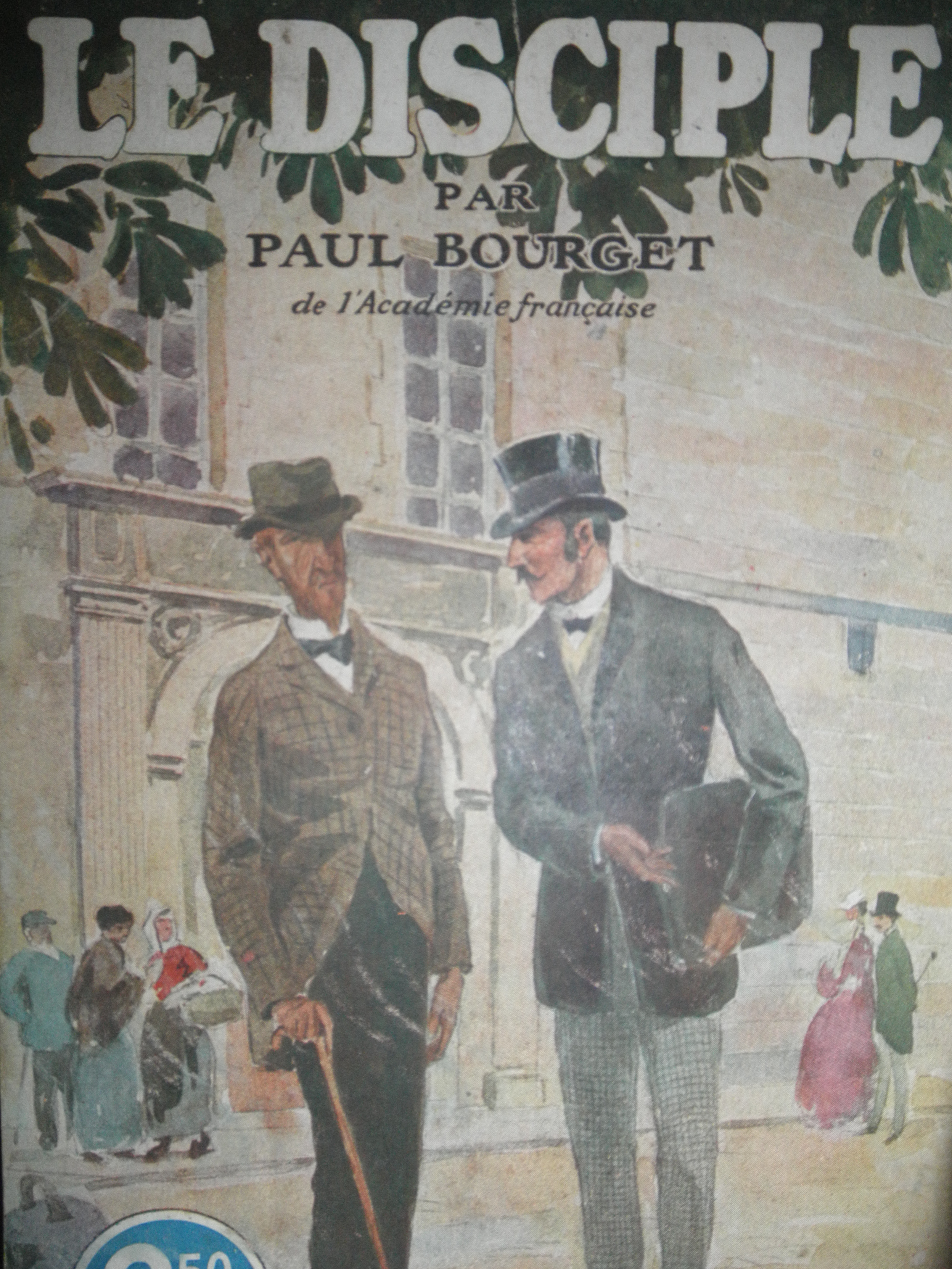 Le disciple de Paul Bourget, prétexte à la querelle du disciple